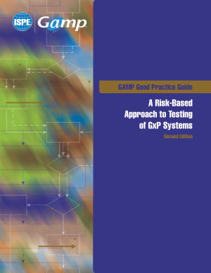 GAMP Good Practice Guide: A Risk-Based Approach to Testing of GxP Systems (Second Edition) PDF