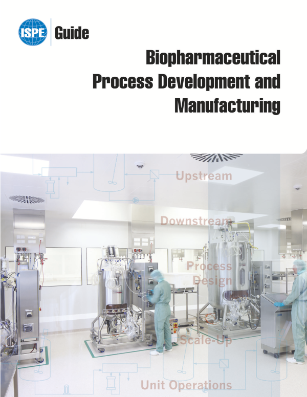 ISPE Guide: Biopharmaceutical Process Development and Manufacturing PDF